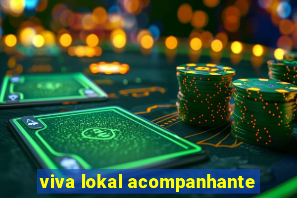 viva lokal acompanhante